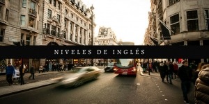 niveles de inglés