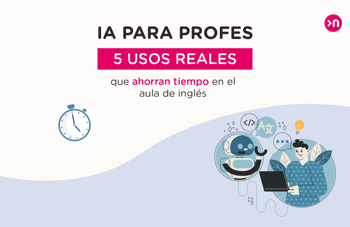 IA para profes 5 usos reales que ahorran tiempo en el aula de inglés