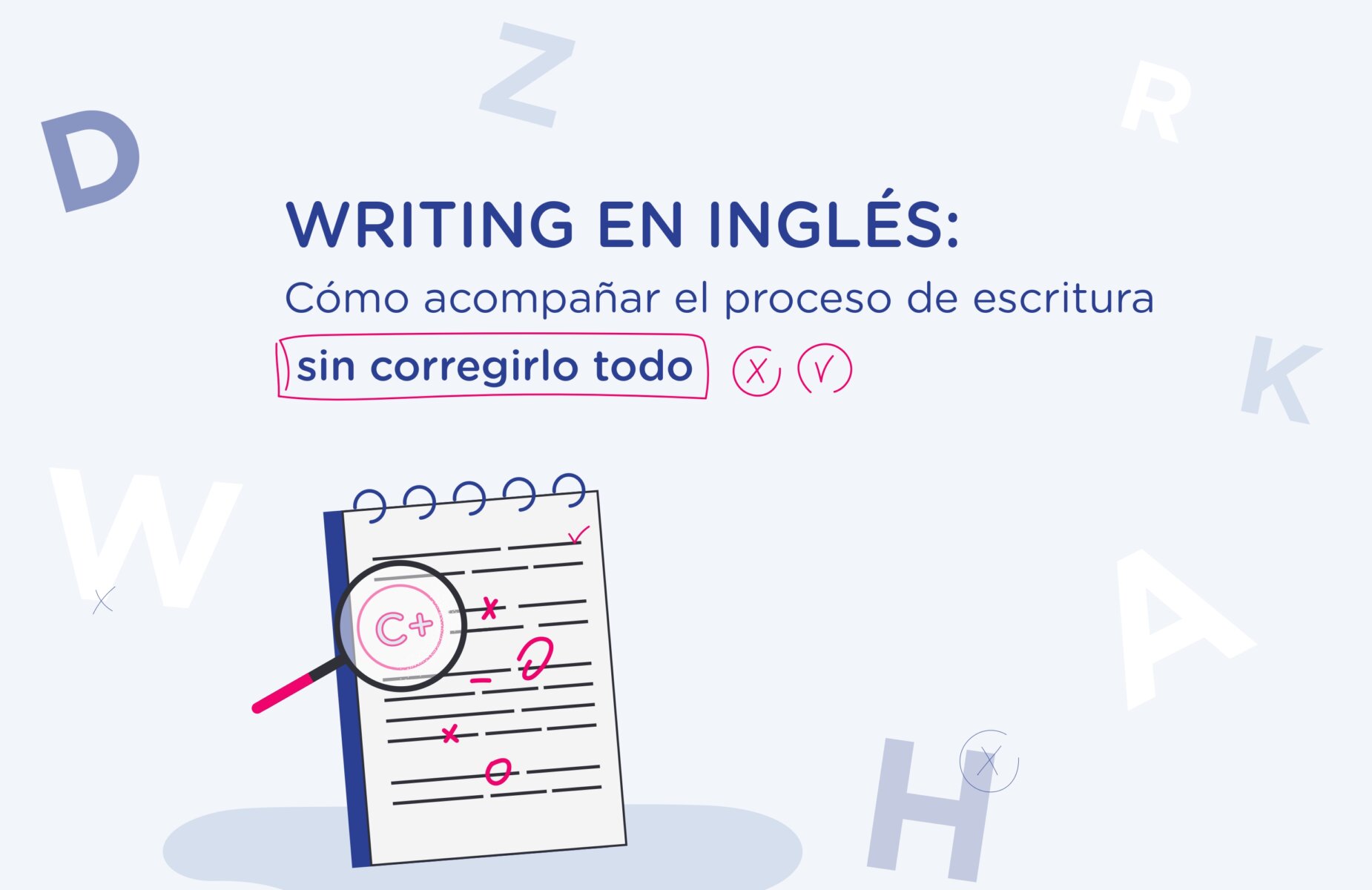 Writing en inglés cómo dar feedback sin corregirlo todo