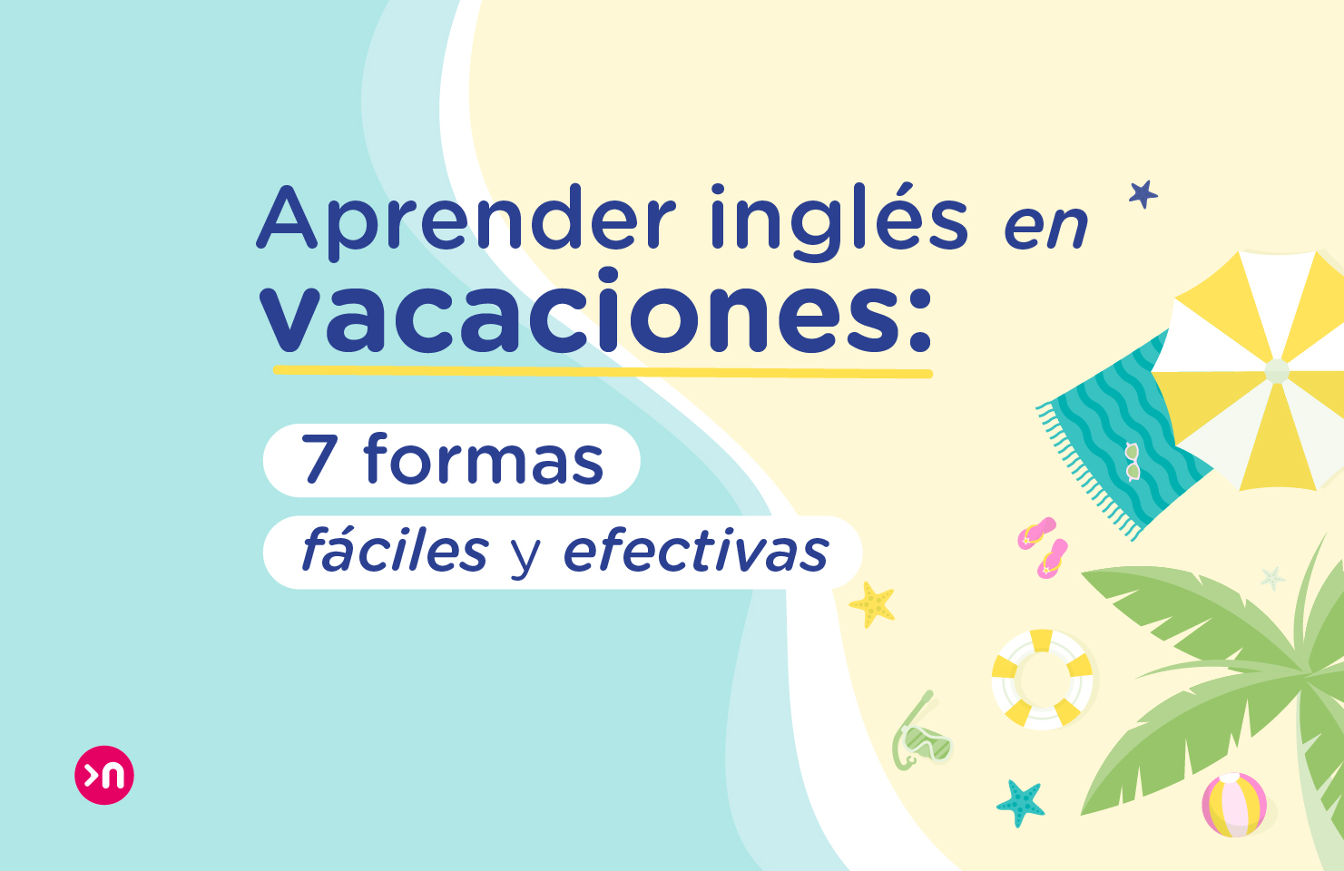 Aprender inglés en vacaciones 7 formas fáciles y efectivas