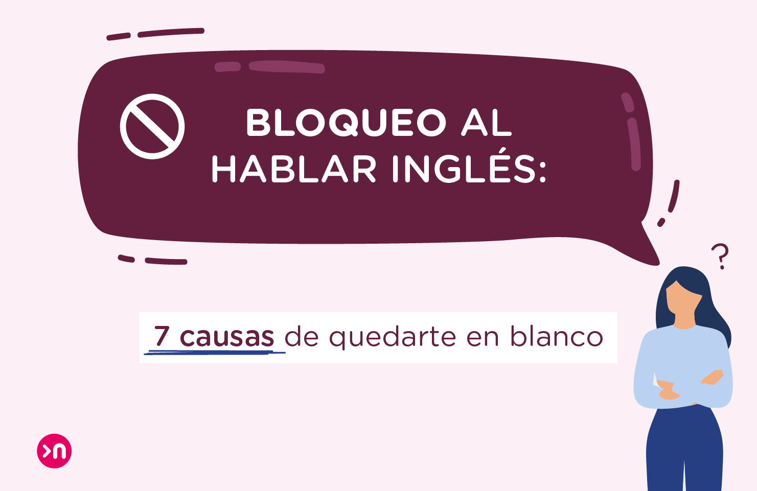 Bloqueo al hablar inglés 7 causas de quedarte en blanco