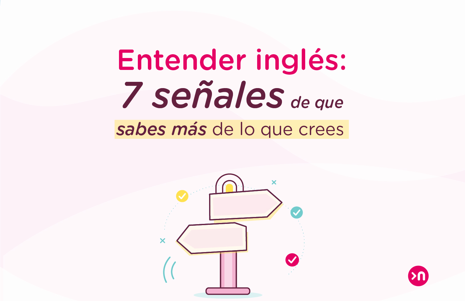 Entender inglés 7 señales de que sabes más de lo que crees