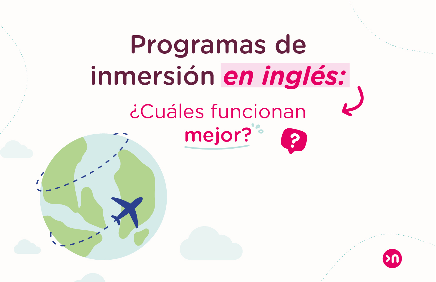 Programas de inmersión en inglés ¿Cuáles funcionan mejor