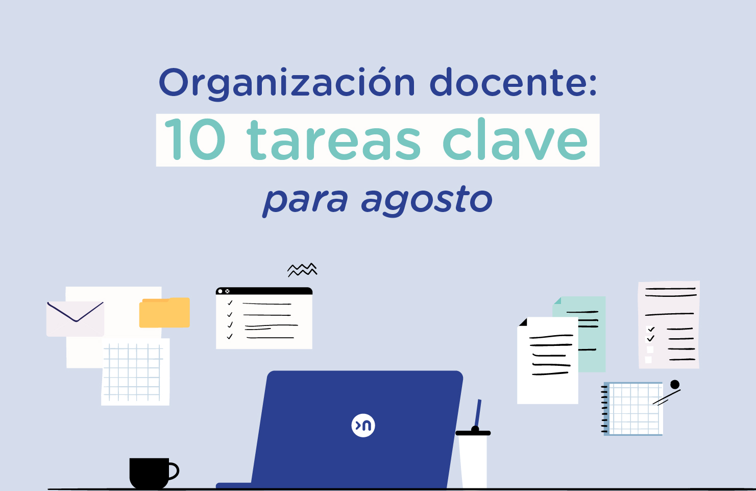 Organización docente 10 tareas clave para agosto