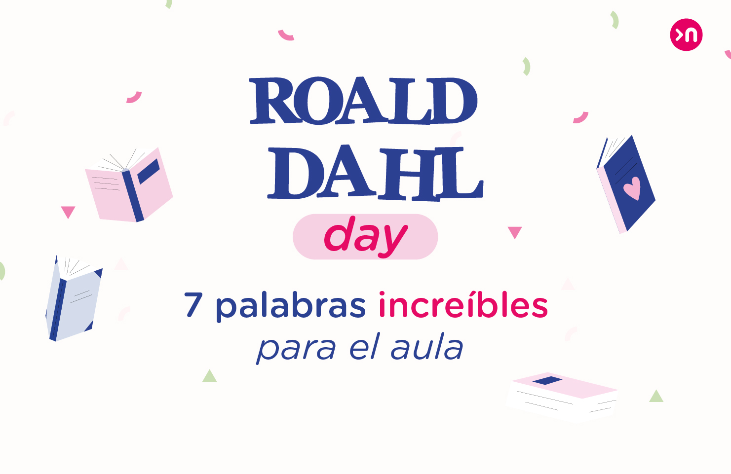 Roald Dahl Day 7 palabras increíbles para el aula
