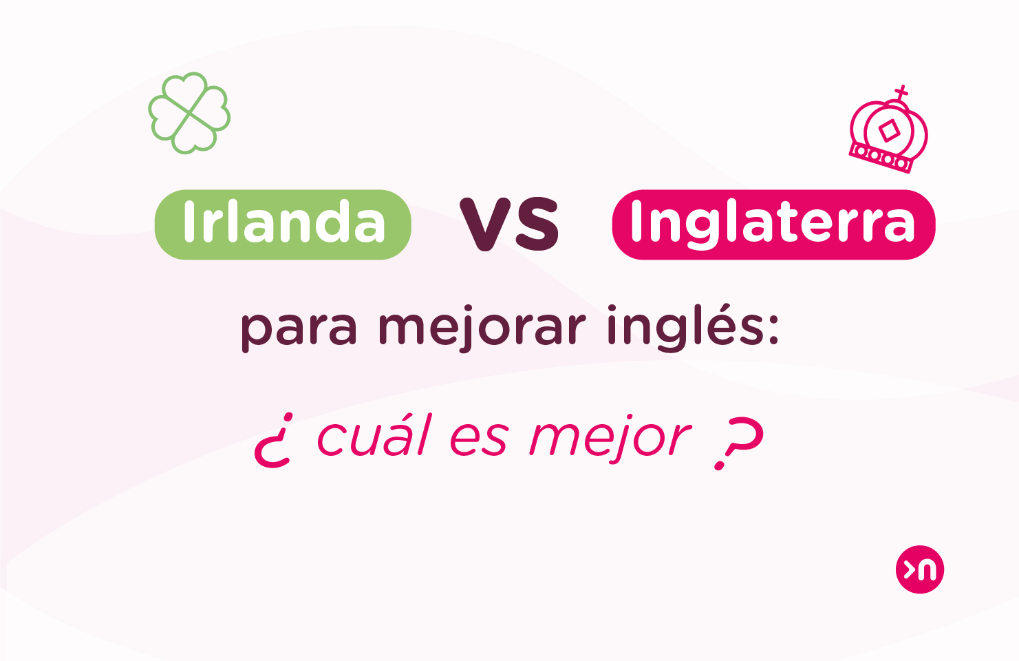 Irlanda vs Inglaterra para mejorar inglés cuál es mejor