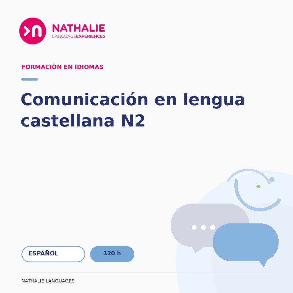 Portada del curso Comunicación en lengua castellana N2 · 120 h de Nathalie Languages.
