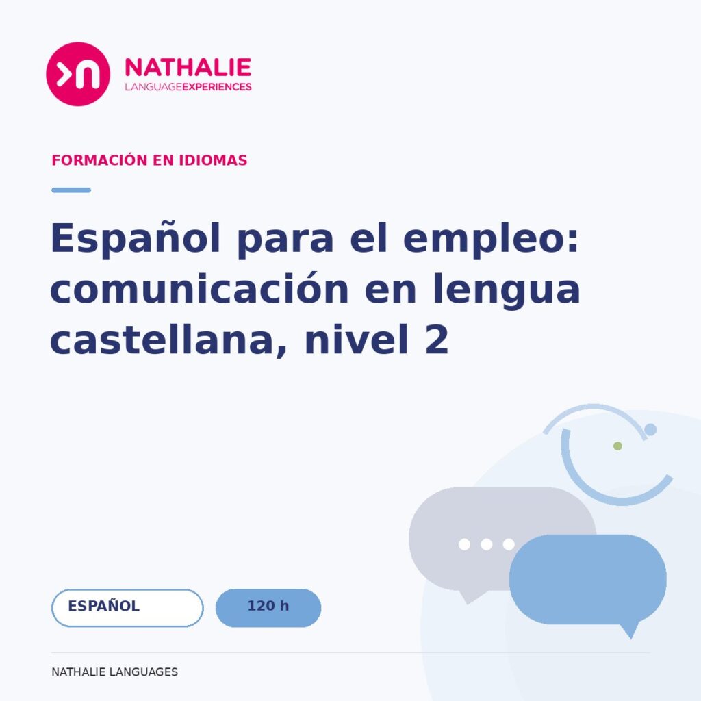 Portada del curso Español para el empleo: comunicación en lengua castellana, nivel 2 · 120 h de Nathalie Languages.